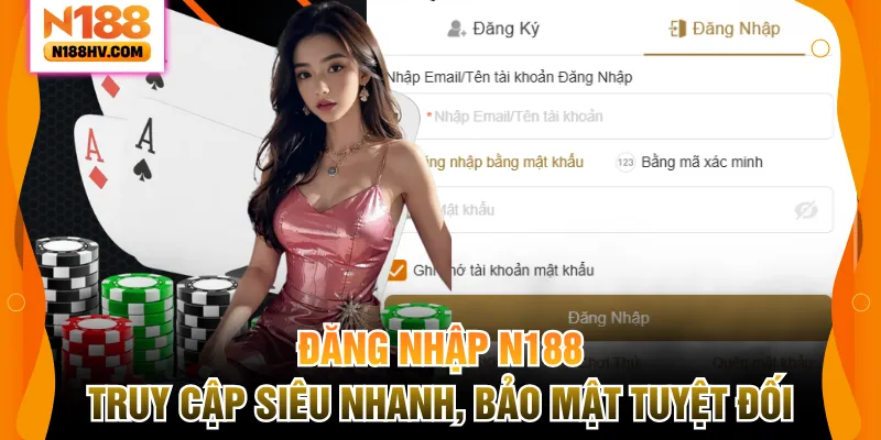 Đăng Nhập N188 – Truy Cập Siêu Nhanh, Bảo Mật Tuyệt Đối