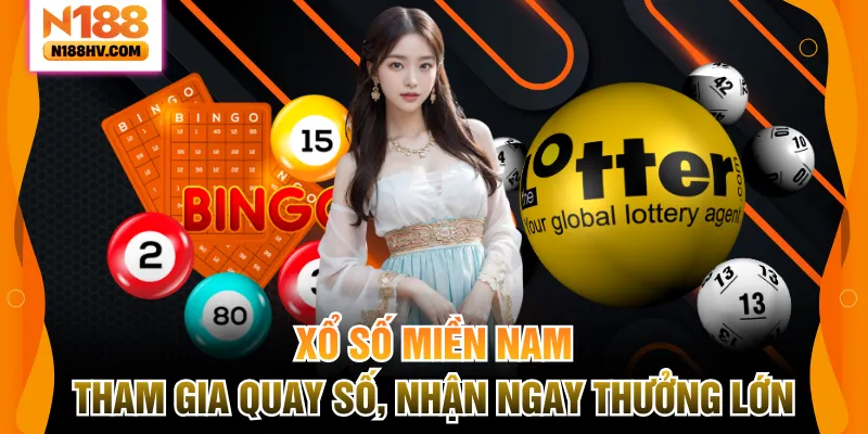 Xổ Số Miền Nam – Tham Gia Quay Số, Nhận Ngay Thưởng Lớn